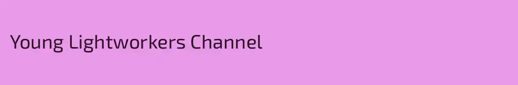 Young Lightworkers Channel